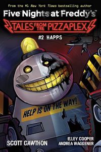 Cover image for Happs (Five Nights at Freddy's: Tales from the Pizzaplex #2)