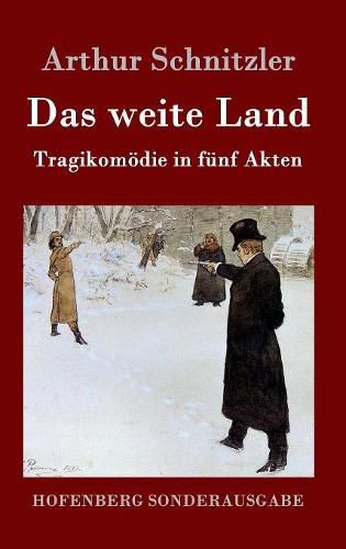 Cover image for Das weite Land: Tragikomoedie in funf Akten