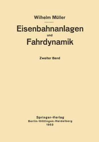 Cover image for Eisenbahnanlagen und Fahrdynamik: Zweiter Band Bahnlinie und Fahrdynamik der Zugfoerderung