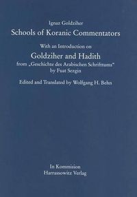 Cover image for Schools of Koranic Commentators: With an Introduction on Goldziher and Hadith from 'Geschichte Des Arabischen Schrifttums' by Fuat Sezgin