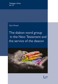 Cover image for Deacons: The Diakon-Word Group in the New Testament and the Ministry of the Deacon