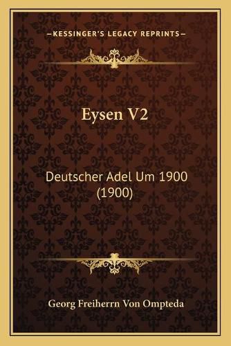 Eysen V2: Deutscher Adel Um 1900 (1900)