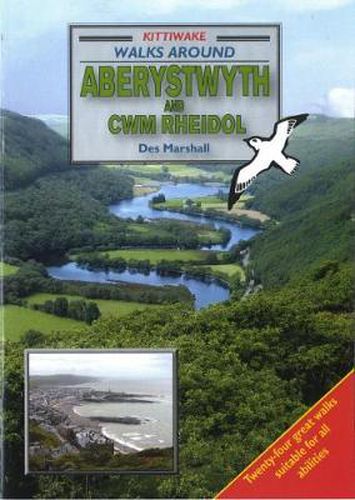 Walks Around Aberystwyth and Cwm Rheidol