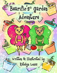 Cover image for Bearific's(R) Garden Adventure