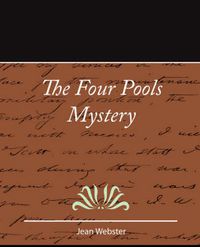 Cover image for The Four Pools Mystery - Jean Webster