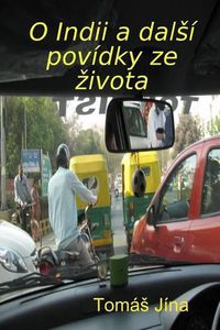 Cover image for O Indii a Jine Povidky Ze Zivota