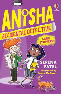 Cover image for Anisha, Accidental Detective: Show Stoppers