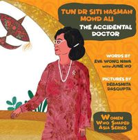 Cover image for Tun Dr Siti Hasmah Mohd Ali: The Accidental Doctor