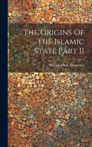 Cover image for The Origins Of The Islamic State Part II