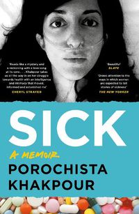 Cover image for Sick: A Memoir