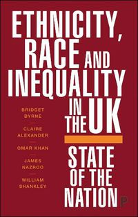 Cover image for Ethnicity, Race and Inequality in the UK: State of the Nation