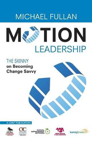 Motion Leadership: The Skinny on Becoming Change Savvy