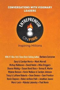 Cover image for Entrepreneur on Fire - Conversations with Visionary Leaders