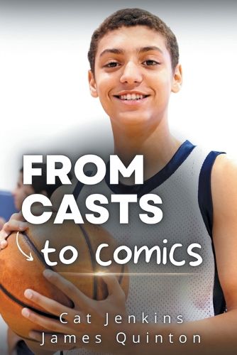 Cover image for From Casts to Comics (These First Letters, Book One)