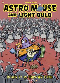 Cover image for Astro Mouse and Light Bulb #3: Return to Beyond the Unknown