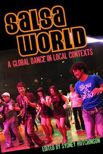 Cover image for Salsa World: A Global Dance in Local Contexts