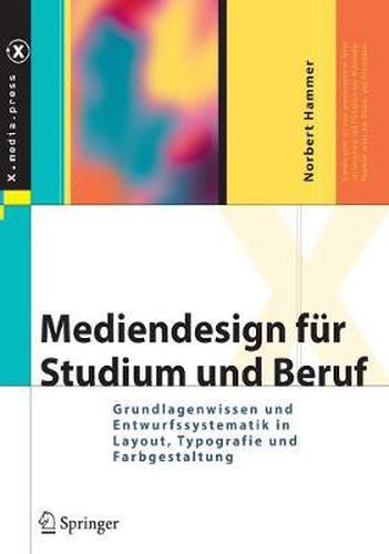 Cover image for Mediendesign fur Studium und Beruf: Grundlagenwissen und Entwurfssystematik in Layout, Typografie und Farbgestaltung