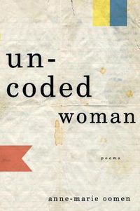 Cover image for Uncoded Woman: Poems