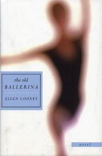 Cover image for The Old Ballerina: Novel