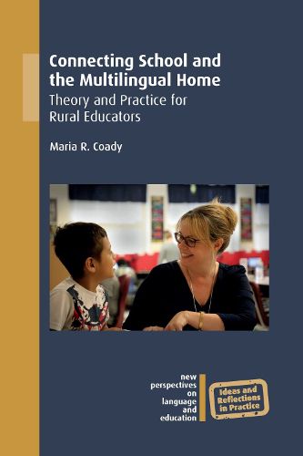 Cover image for Connecting School and the Multilingual Home: Theory and Practice for Rural Educators