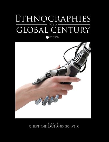 Ethnographies for a Global Century
