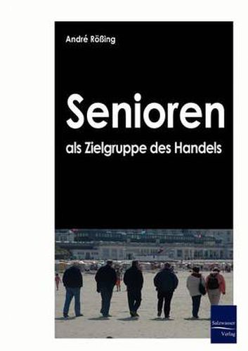 Cover image for Senioren als Zielgruppe des Handels