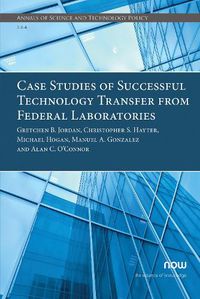 Cover image for Case Studies of Successful Technology Transfer from Federal Laboratories