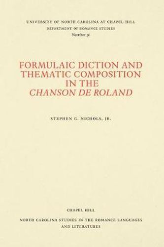 Formulaic Diction and the Thematic Composition in the Chanson de Roland