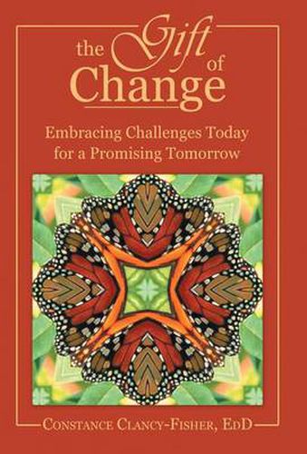 Cover image for The Gift of Change: Embracing Challenges Today for a Promising Tomorrow