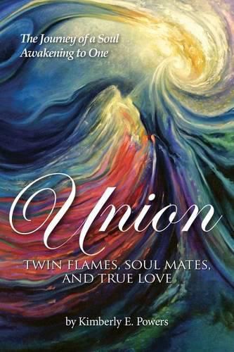 Cover image for Union: Twin Flames, Soul Mates, and True Love