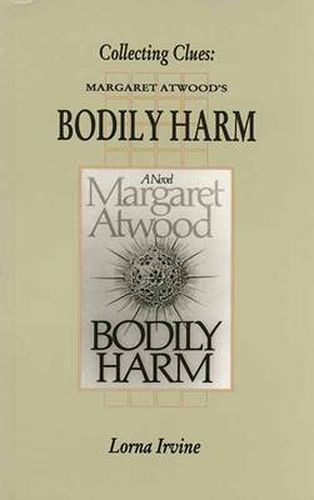 Collecting Clues: Margaret Atwood's Bodily Harm
