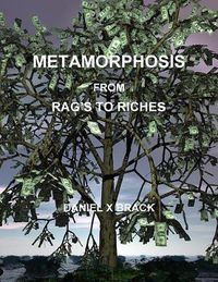 Cover image for Metamorphosis from Rag's to Riches