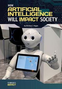 Cover image for How Artificial Intelligence Will Impact Society