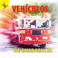 Cover image for Mi Mundo (My World) Vehiculos de Emergencia: Emergency Vehicles