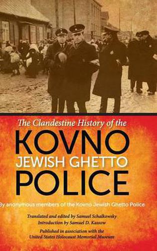 Cover image for The Clandestine History of the Kovno Jewish Ghetto Police