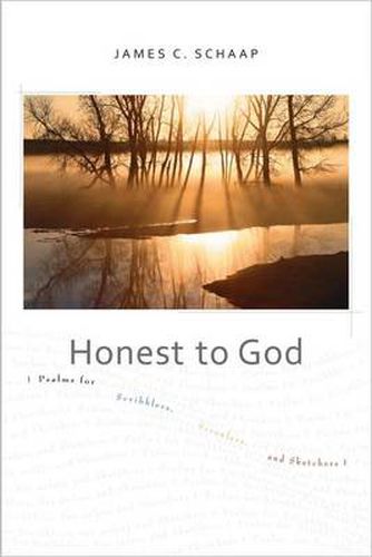 Cover image for Honest to God: Psalms for Scribblers, Scrawlers, and Sketchers