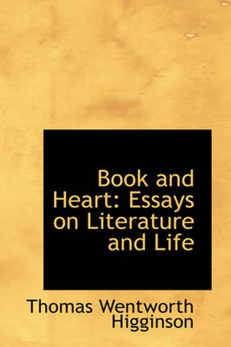 Cover image for Book and Heart: Essays on Literature and Life