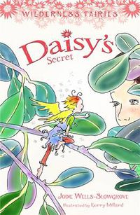 Cover image for Daisy's Secret: Wilderness Fairies Book 4