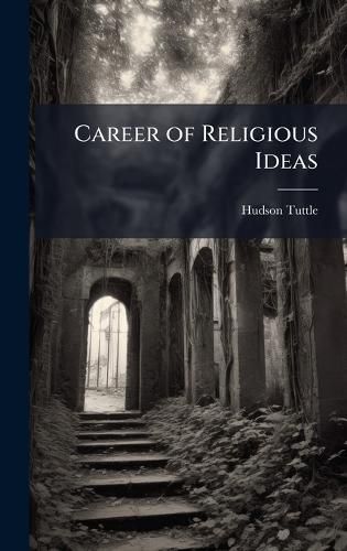Cover image for Career of Religious Ideas