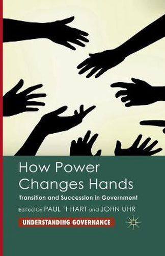 How Power Changes Hands: Transition and Succession in Government