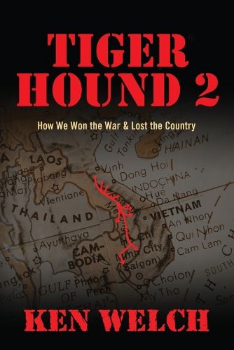 Cover image for Tiger Hound 2: How We Won the War & Lost the Country