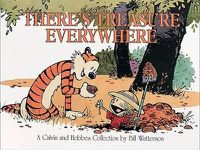 Cover image for There's Treasure Everywhere: A Calvin and Hobbes Collection