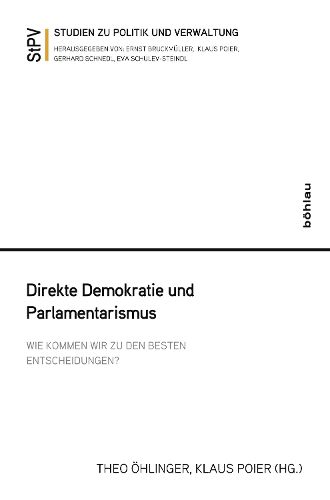 Cover image for Direkte Demokratie Und Parlamentarismus: Wie Kommen Wir Zu Den Besten Entscheidungen?