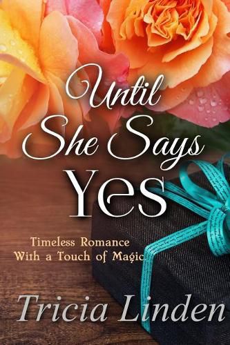 Cover image for Until She Says Yes