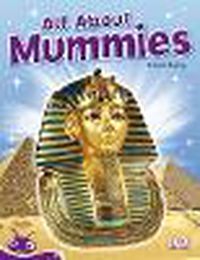 Cover image for Bug Club Level 19 - Purple: All About Mummies (Reading Level 19/F&P Level K)
