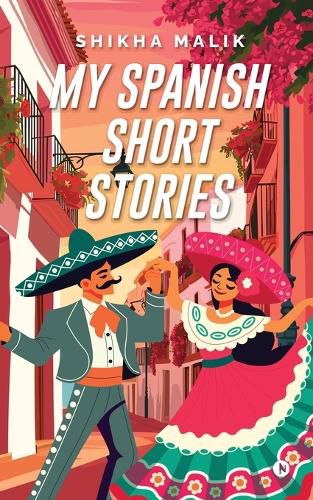 Cover image for My Spanish Short Stories