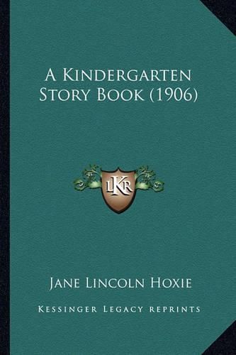 A Kindergarten Story Book (1906)