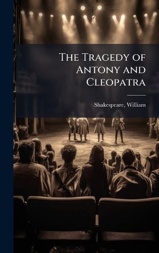 Cover image for The Tragedy of Antony and Cleopatra