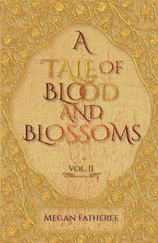 Cover image for A Tale of Blood and Blossoms, Vol II