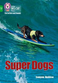 Cover image for Super Dogs: Band 05/Green